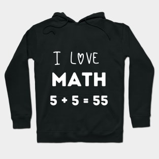 i love math funny joke design Hoodie